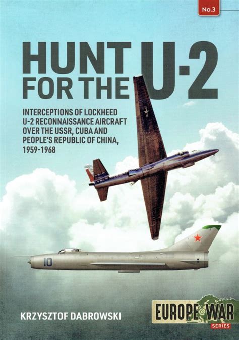 Hunt For The U 2 Interceptions Of Lockheed U 2 Reconnaissance