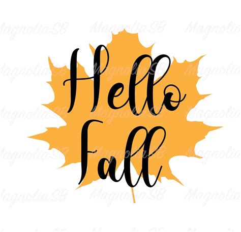 Hello Fall Svg Maple Leaf Svg Fall Svg Autumn Svg Cut File Etsy