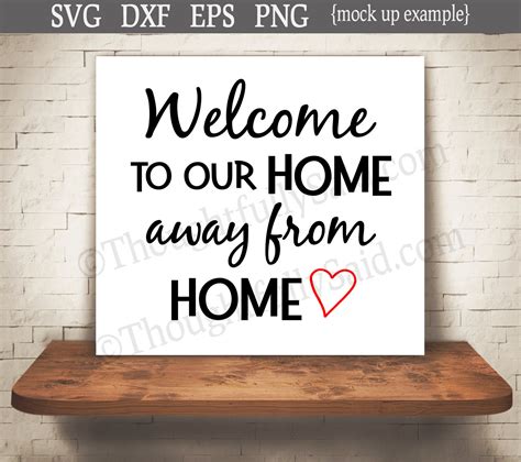 Welcome To Our Home Away From Home Svg Dxf Png Eps Files Die Etsy