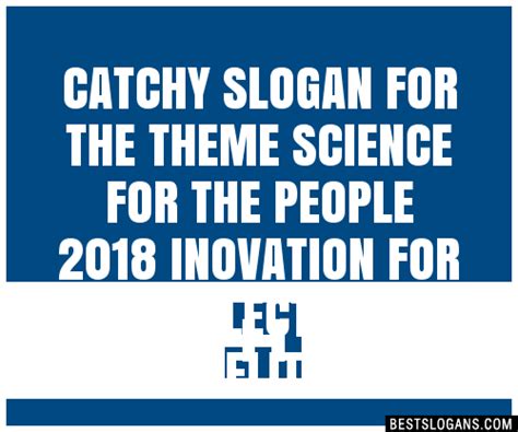 100 Catchy For The Theme Science For The People 2018 Inovation For