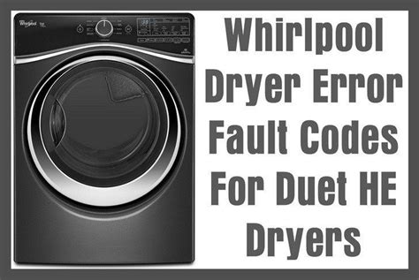 Whirlpool Dryer Error Codes For Duet He Dryers