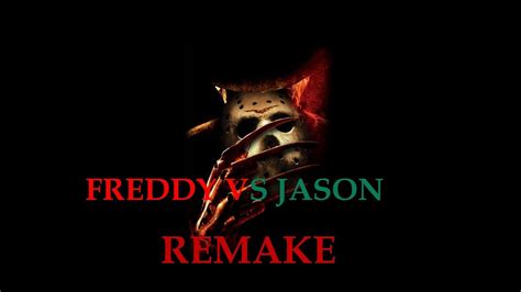 Freddy Vs Jason El Remake Trailer 2018 Franco Game Over Youtube