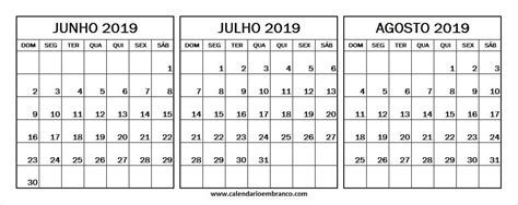 Tanto o nascer como o pôr do sol é sempre calculado a partir de são paulo, brasil. Calendario Junho Julho e Agosto 2019 Para Imprimir ...