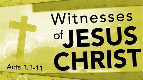 Witnesses Of Jesus Christ Acts 11 11 Youtube