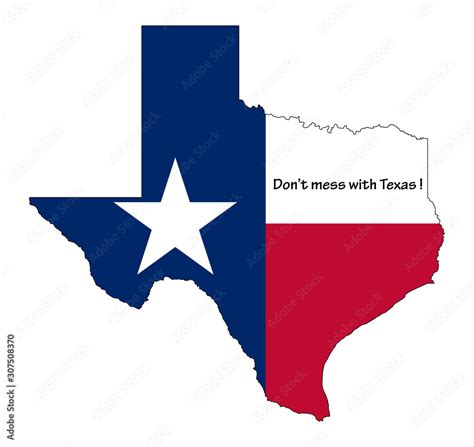 Texas Flag Map With Dont Mess With Texas Text Stock Vector Adobe