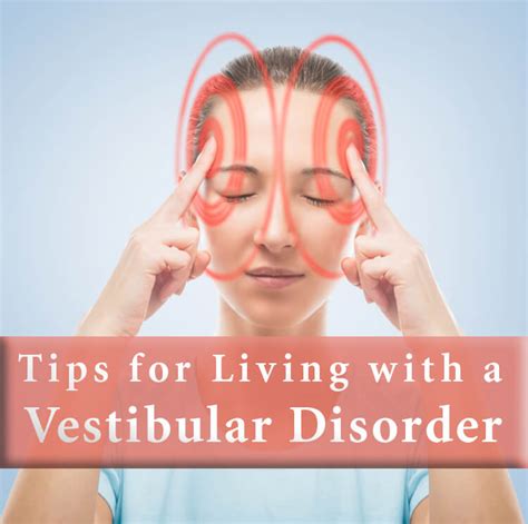 Tips For Living With A Vestibular Disorder