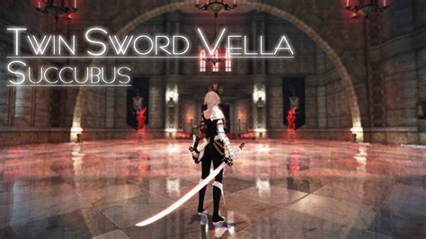 Vindictus Twin Sword Vella Succubus 25sec Youtube