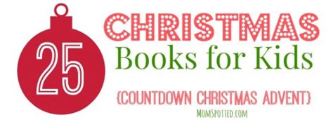 25 Days Of Christmas Books For Kids Countdown Christmas Advent Mom