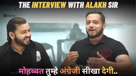 When Alakh Sir Takes Interview Of Rajwant Sir Physics Wallah Youtube