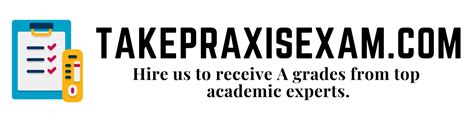 Praxis Practice Test Ets Take My Praxis Exam