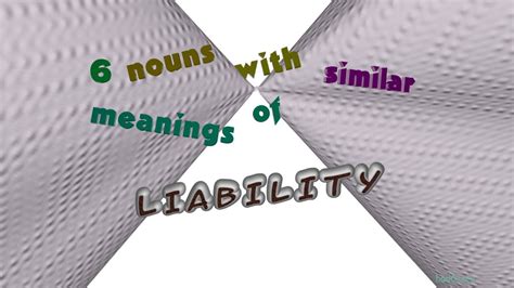 Liability 7 Nouns Meaning Liability Sentence Examples Youtube