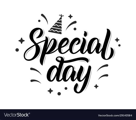 Special Day Quote Make Every Day A Special Day An Inspirational Quote
