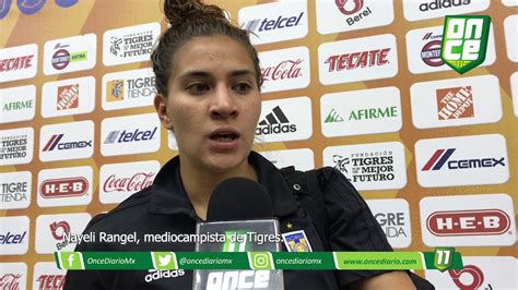 Tigres Femenil El Arbitraje Fue Muy Malo Nayeli Rangel ONCE