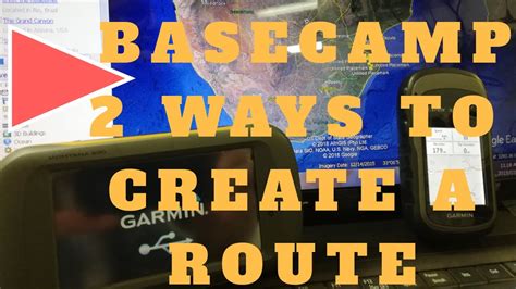 Garmin Basecamp 2 Ways To Create A Route Youtube