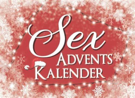 erotischer adventskalender sexspiele für paare sinnliche weihnachtsüberraschung für sie and ihn