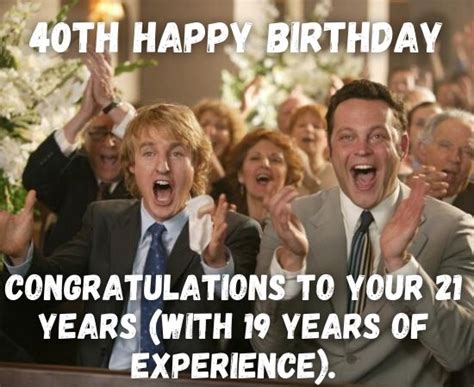 Happy 40th Birthday Memes Funny 40th Birthday Memes For Himher