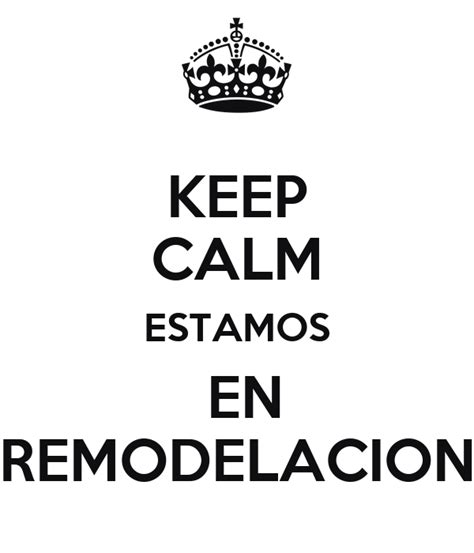 Keep Calm Estamos En Remodelacion Poster Peter Keep Calm O Matic
