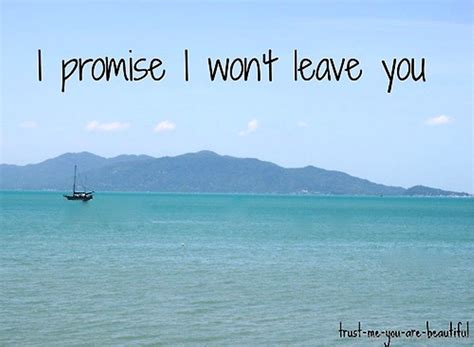 I Promise I Wont Leave You