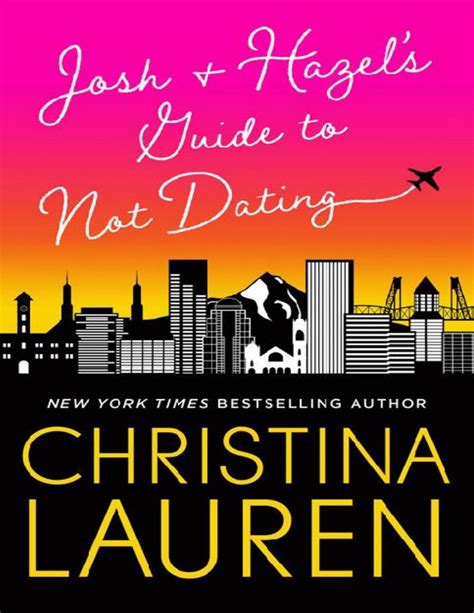 josh and hazel s guide to not dating by christina lauren pdf epub free download