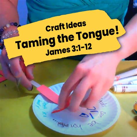 Taming The Tongue Bible Craft Ideas From James 31 12 Ministry To