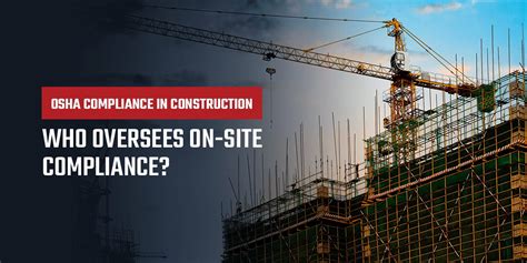 Osha Compliance In Construction — Who Oversees On Site Compliance