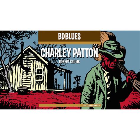 Charley Patton Robert Crumb Illustrator Anthology Music