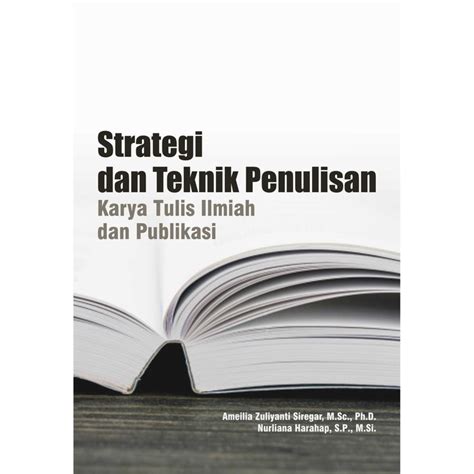 Jual Deepublish Buku Strategi Dan Teknik Penulisan Karya Tulis Ilmiah