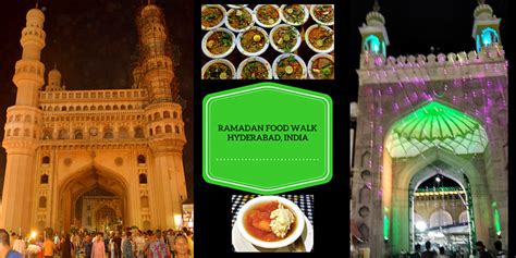 Ramadan Food Walk Best Ramadan Food To Have In Hyderabad