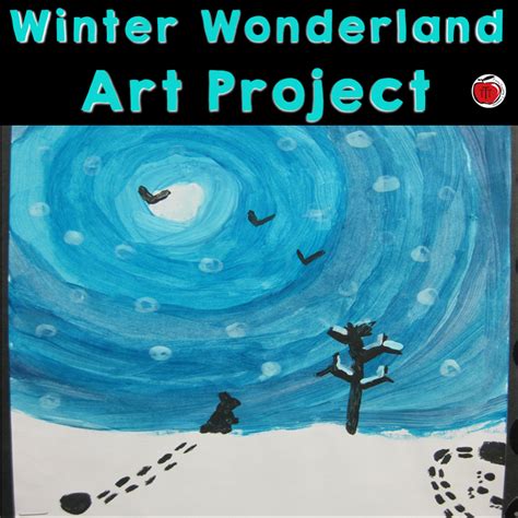Winter Wonderland Art Terris Teaching Treasures