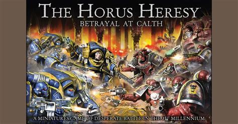 The Horus Heresy Betrayal At Calth Board Game