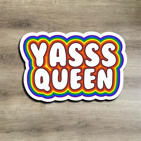 Yass Queen Pride Sticker Etsy