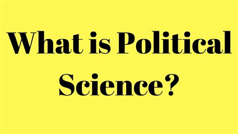 What Is Political Science What Is The Meaning Of Political Science