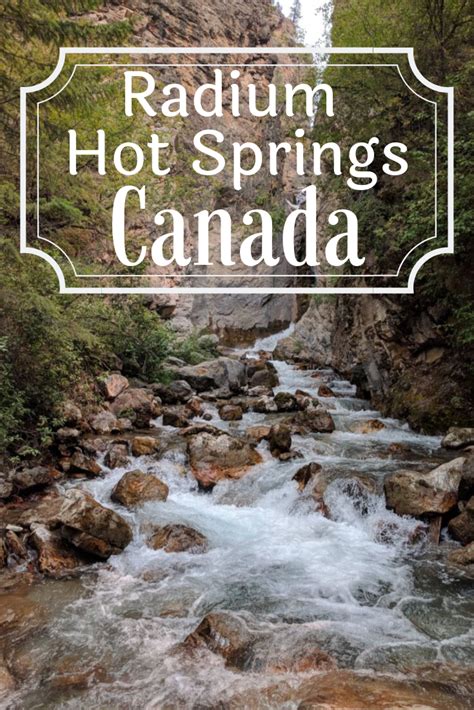 Radium Hot Springs Travel Guide Underrated Canadian Rockies Town