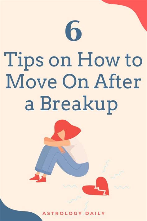 6 tips on how to move on after a breakup breakup breakup motivation after break up