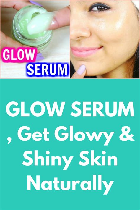 Glow Serum Get Glowy And Shiny Skin Naturally Ingredients Required