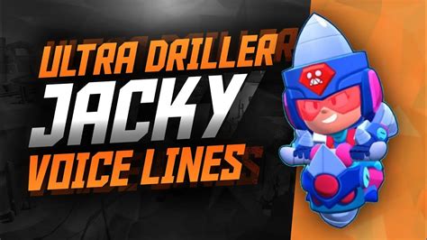 As a super move he leaps, firing daggers both on jump and on landing! ULTRA DRILLER JACKY Voice Lines | Brawl Stars - YouTube