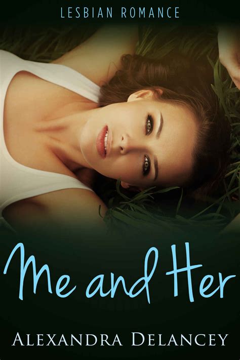 Me And Her Always Her Book 2 Lesbian Romance Kindle Edition By Alexandra Delancey