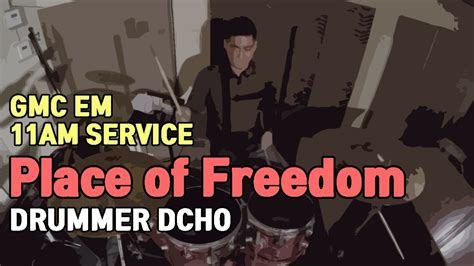 Drummer Dcho Place Of Freedom Highlands Worship Drum Cam 드럼캠 Youtube