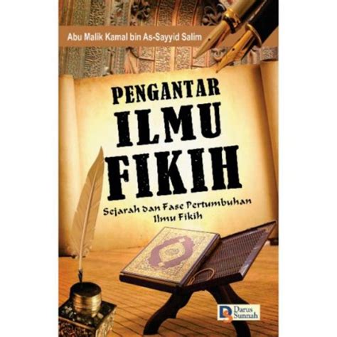 Dan apa pentingnya dalam kehidupan kita? PENGANTAR ILMU FIKIH - Darus Sunnah