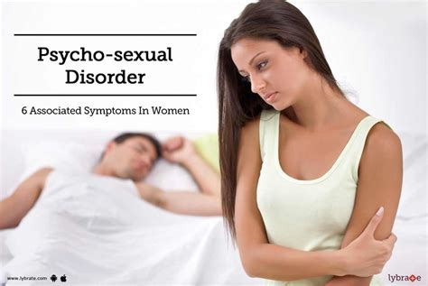 psycho sexual disorder 6 associated symptoms in women by dr rahman lybrate