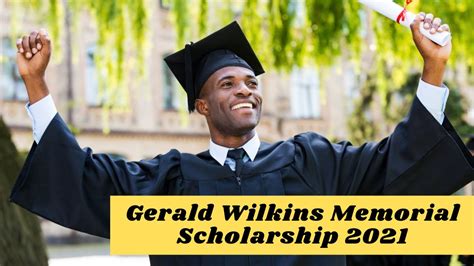 Gerald Wilkins Memorial Scholarships 2021