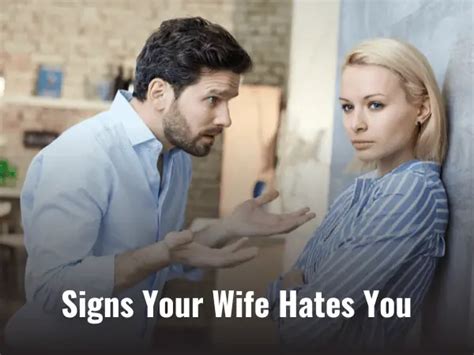 20 signs your wife hates you