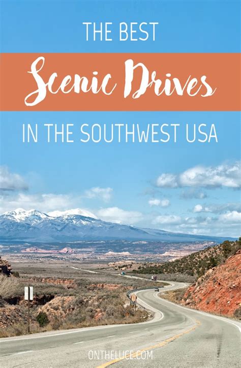 The Best Southwest Usa Scenic Drives On The Luce Travel Blog