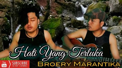 Hati yang terluka broery marantika karaoke hd. Broery Marantika - Hati Yang Terluka (Acoustic Cover ...