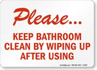 Please Keep Bathroom Clean By Wiping Up After Using Sign Sku S