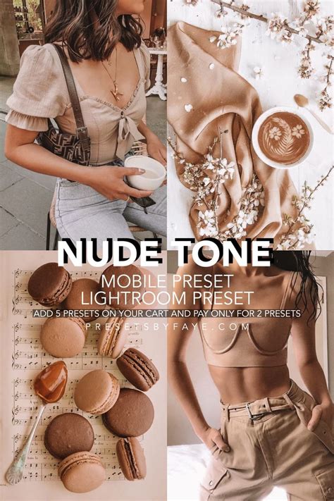12 Nude Tone Presets Mobile Presets Lightroom Preset PresetsbyFaye