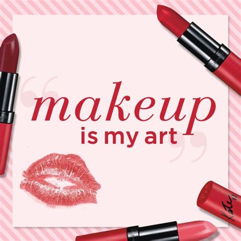 Rimmel London Words To Live By Makeup Is My Art Beauty Quotes