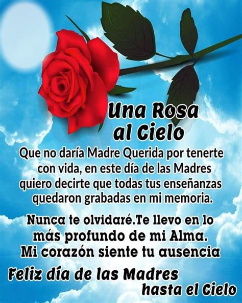 Una Rosa En El Cielo Feliz Día De La Madre Feliz Dia Madres Frases