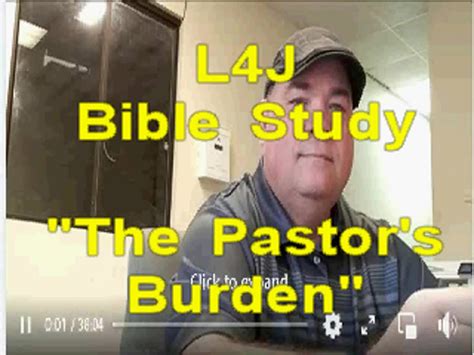 L4j Bible Study The Pastors Burden Bro Marcus Noble A Pastors