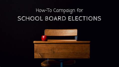 Running A School Board Election Campaign Follow This Checklist